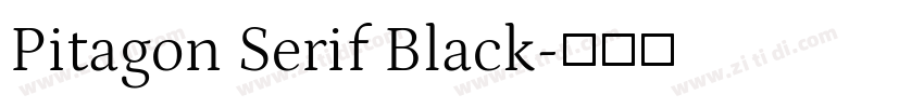 Pitagon Serif Black字体转换